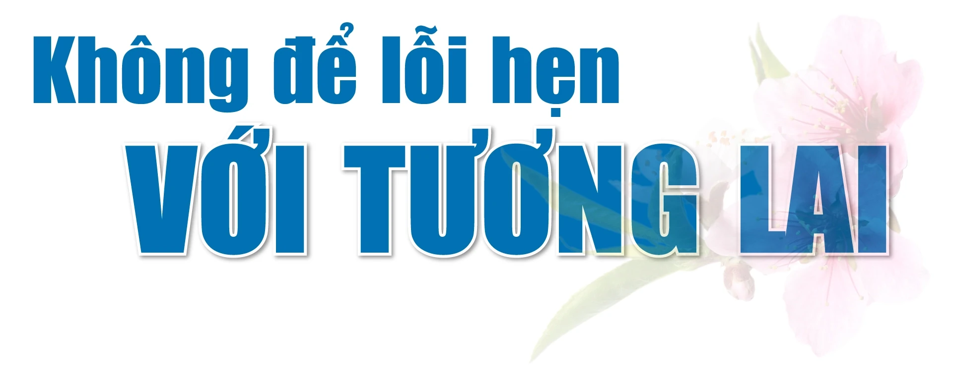 [E-Magazine] Đường lớn đã mở...