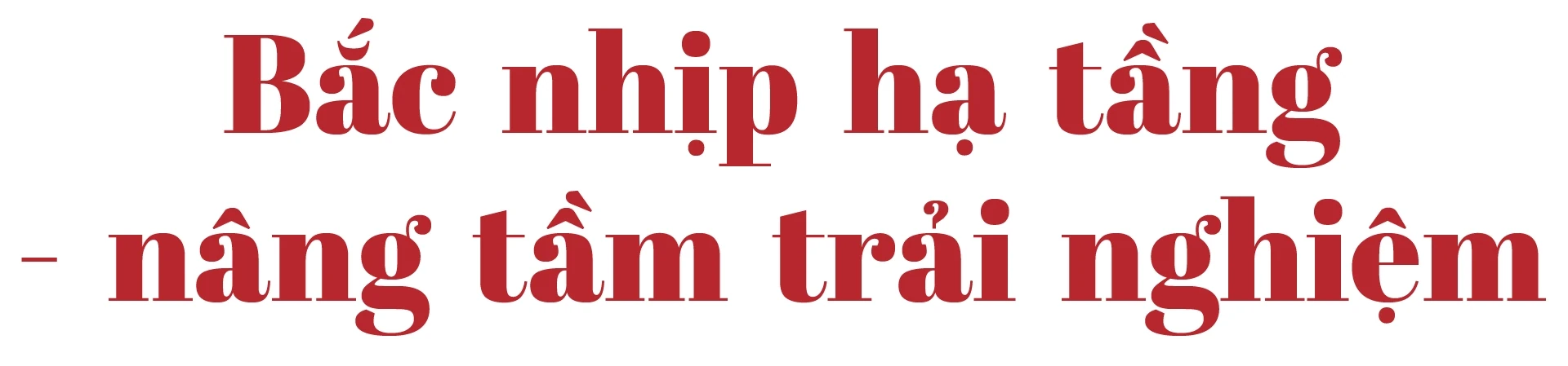 [E-Magazine] Mở lối cho du lịch “cất cánh”