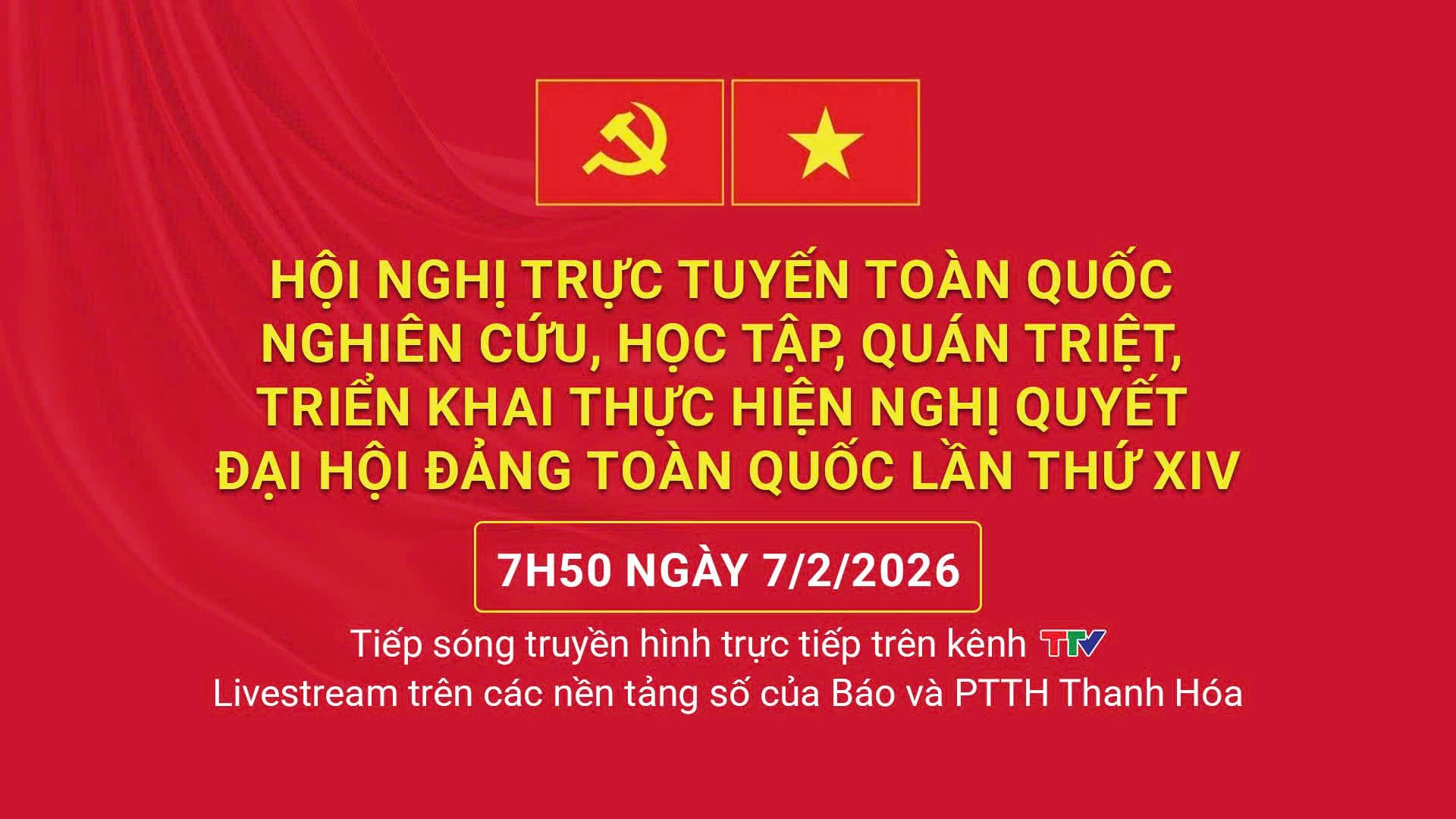 Tiếp sóng truyền hình trực tiếp: Hội nghị trực tuyến toàn quốc nghiên cứu, triển khai thực hiện Nghị quyết Đại hội XIV của Đảng