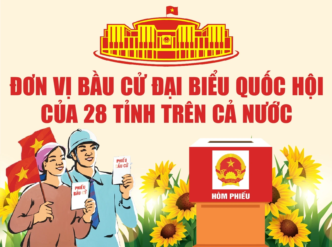 [Infographics] - Đơn vị bầu cử đại biểu Quốc hội của 28 tỉnh trên cả nước