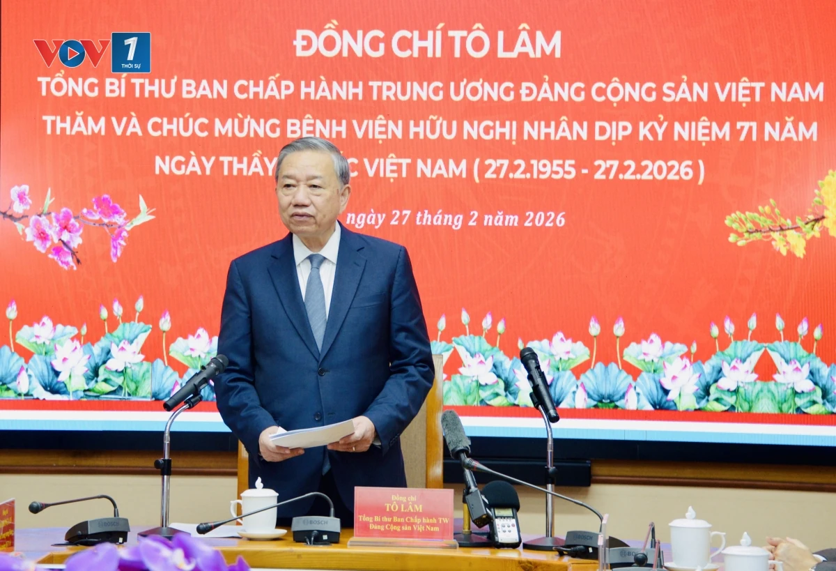 Phát biểu của Tổng Bí thư Tô Lâm trong cuộc đến thăm, chúc mừng ngành y tế và Bệnh viện Hữu Nghị nhân kỷ niệm 71 năm Ngày Thầy thuốc Việt Nam