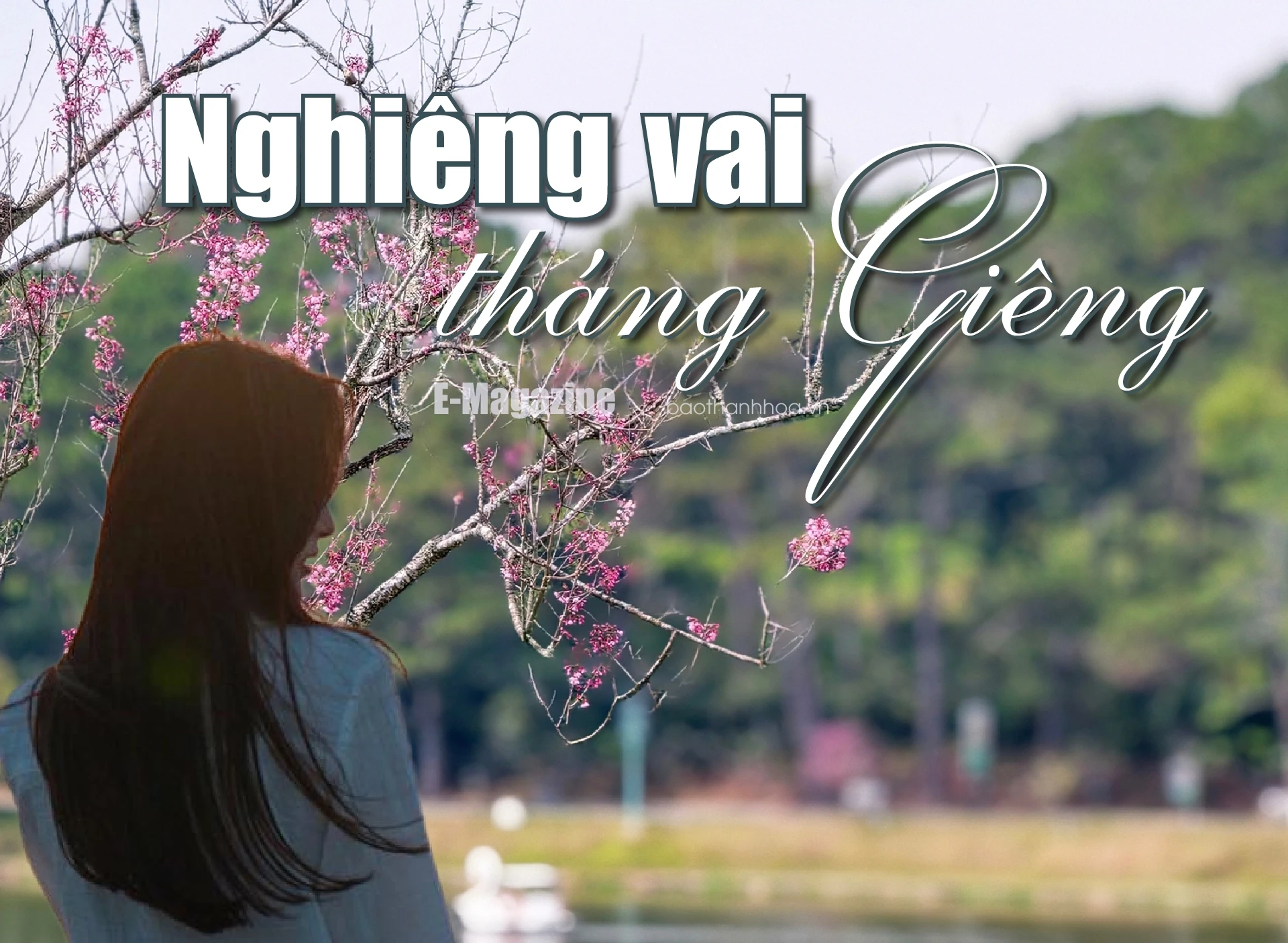 [E-Magazine]: Nghiêng vai tháng Giêng