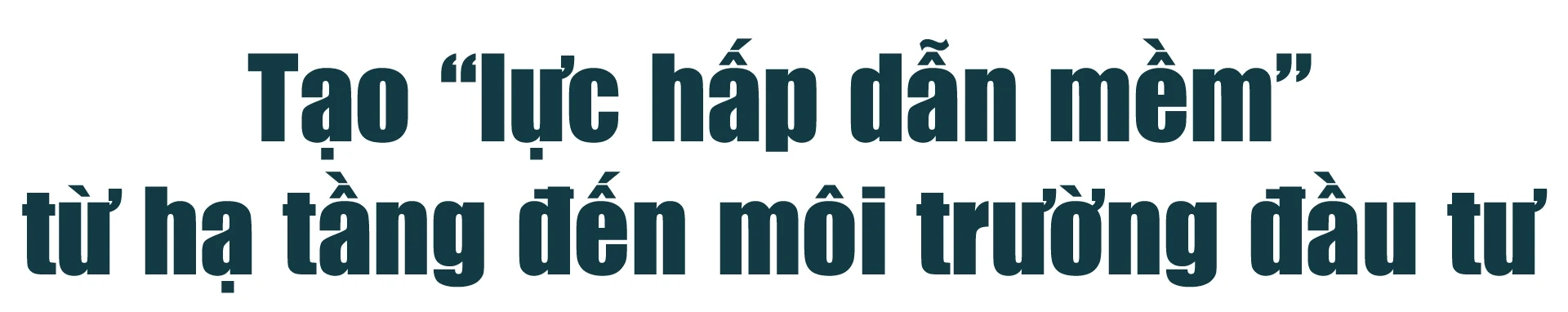 [E-Magazine] Xây dựng “hệ sinh thái hạ tầng” để doanh nghiệp “bám rễ”