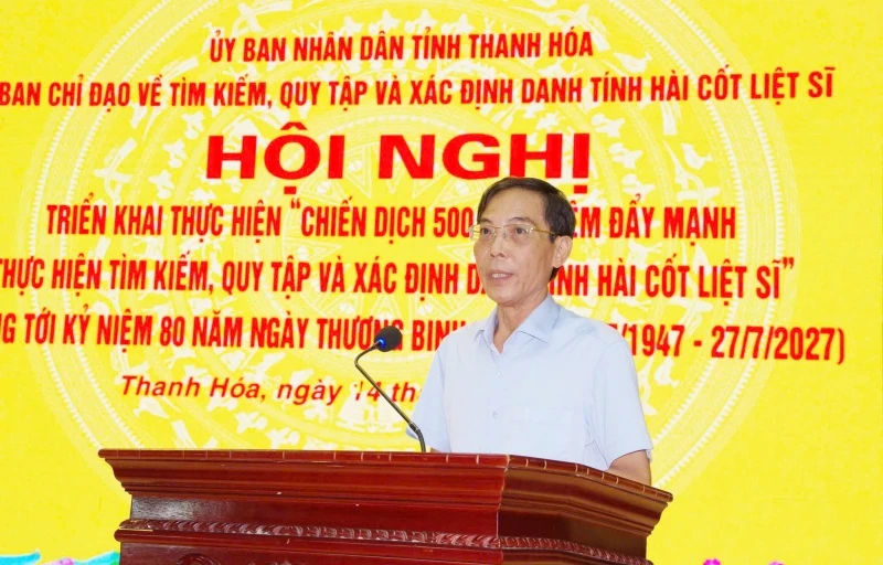 Thanh Hóa triển khai chiến dịch 500 ngày đêm đẩy mạnh tìm kiếm, xác định danh tính hài cốt liệt sĩ