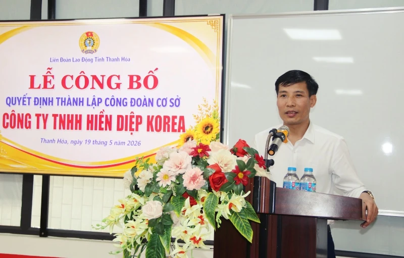 Công bố quyết định thành lập công đoàn cơ sở Công ty TNHH Hiền Diệp Korea