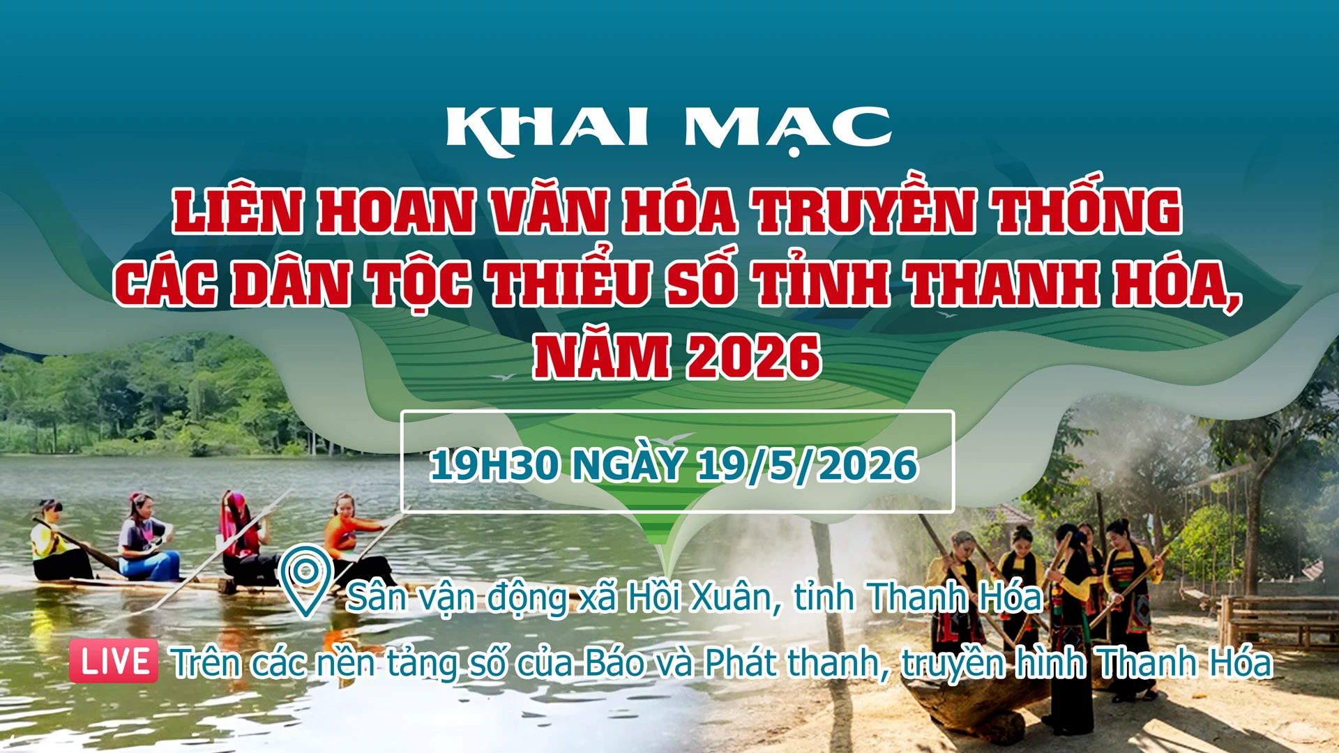[Livestream] Khai mạc Liên hoan văn hóa truyền thống các dân tộc thiểu số tỉnh Thanh Hóa, năm 2026
