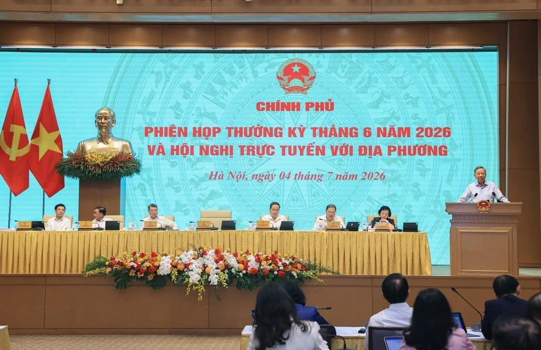 Toàn văn phát biểu chỉ đạo của Tổng Bí thư, Chủ tịch nước Tô Lâm tại phiên họp Chính phủ thường kỳ tháng 6/2026 và Hội nghị trực tuyến Chính phủ với các địa phương