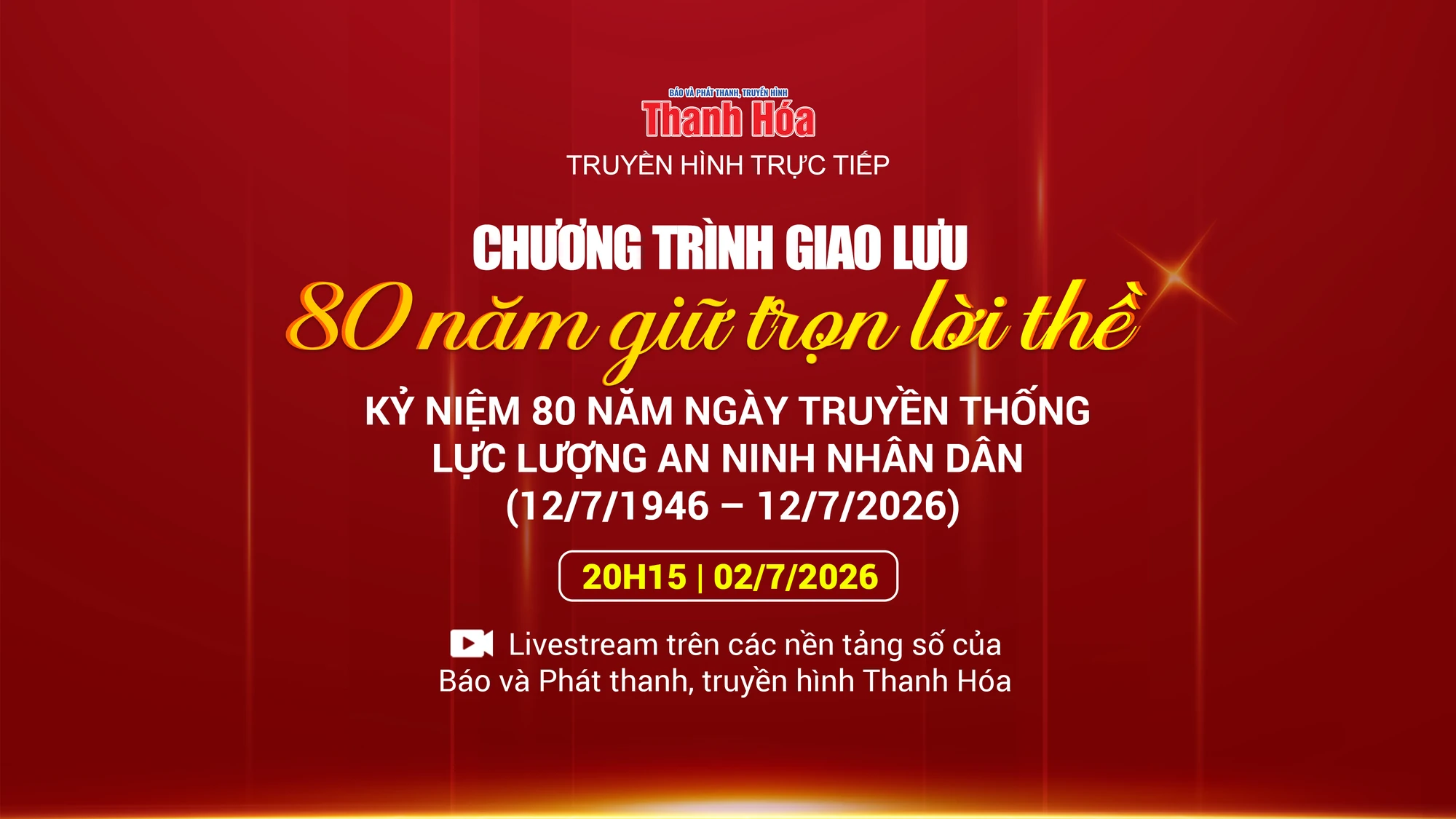 [Trực tiếp] Chương trình giao lưu “80 năm giữ trọn lời thề” kỷ niệm 80 năm ngày truyền thống Lực lượng An ninh nhân dân