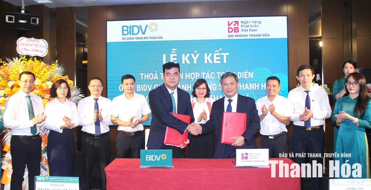 BIDV Chi nhánh Trung Sơn Thanh Hóa và VDB Chi nhánh Thanh Hóa ký kết thỏa thuận hợp tác toàn diện