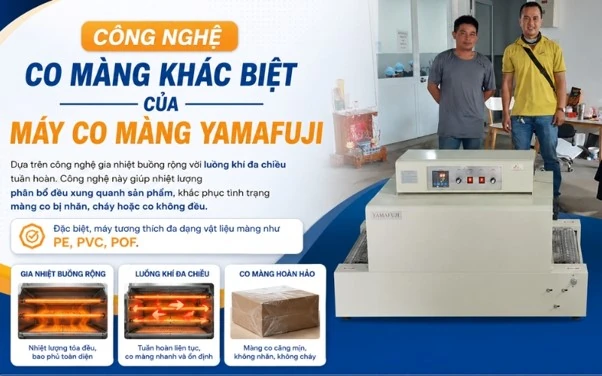 Máy co màng Yamafuji “trợ thủ đắc lực” trong quy trình đóng gói sản xuất