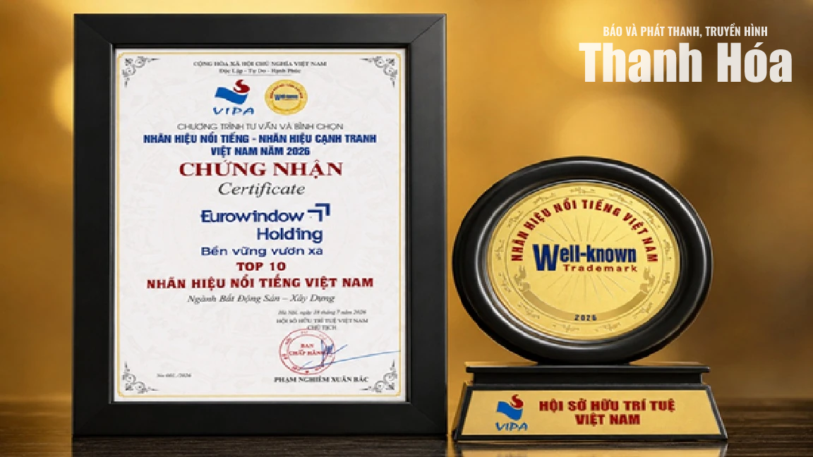 Eurowindow Holding đạt Chứng nhận Top 10 Nhãn hiệu nổi tiếng Việt Nam năm 2026