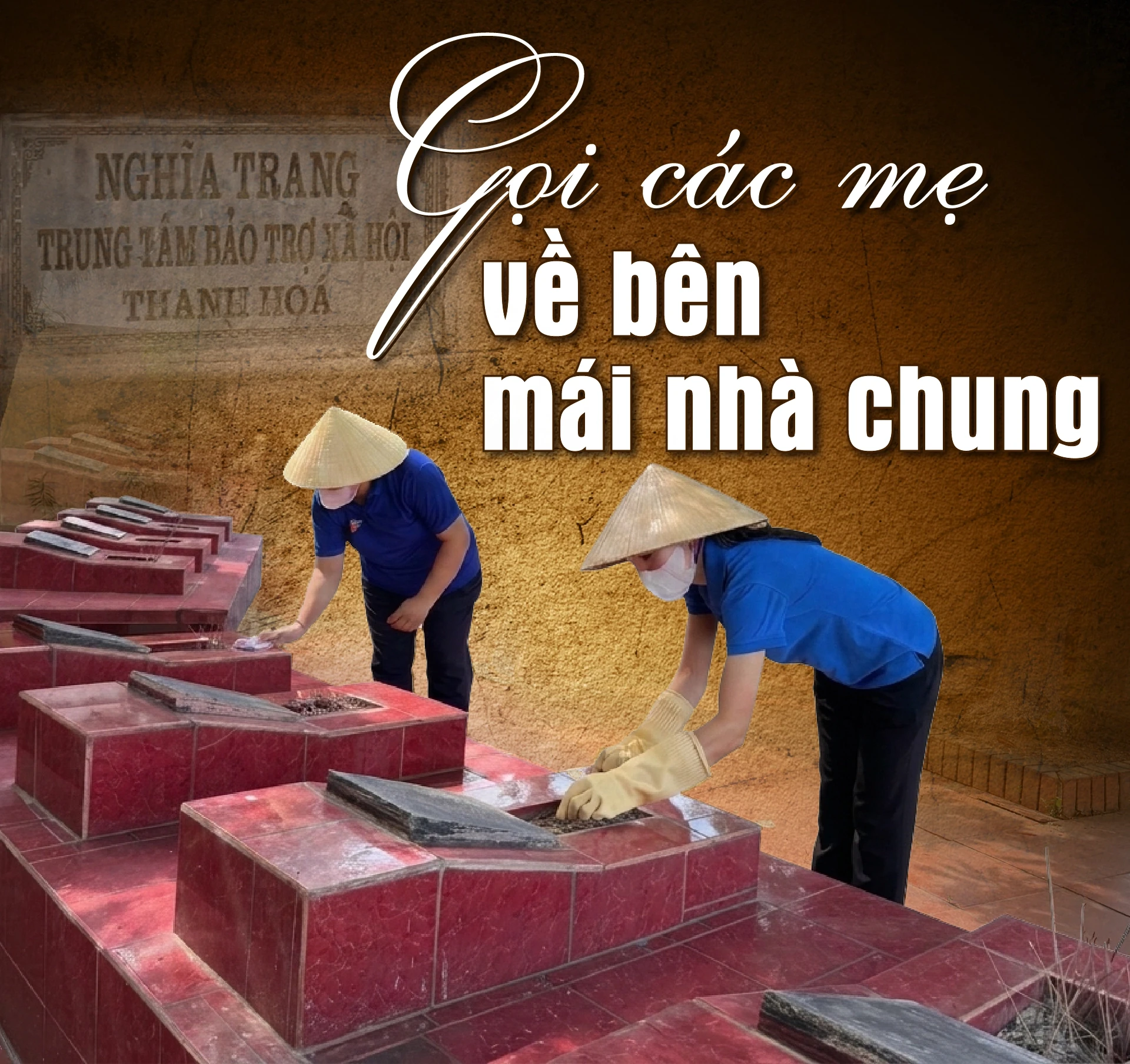 [E-Magazine] Gọi các Mẹ về bên mái nhà chung