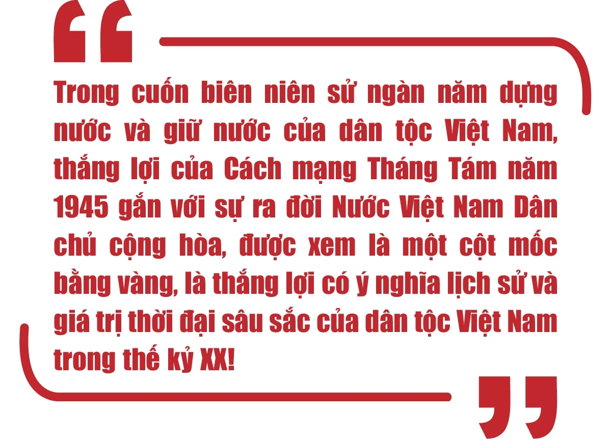 [E-Magazine] Kỷ niệm 81 năm Cách mạng Tháng Tám thành công: Thắng lợi có ý nghĩa lịch sử và giá trị thời đại sâu sắc!