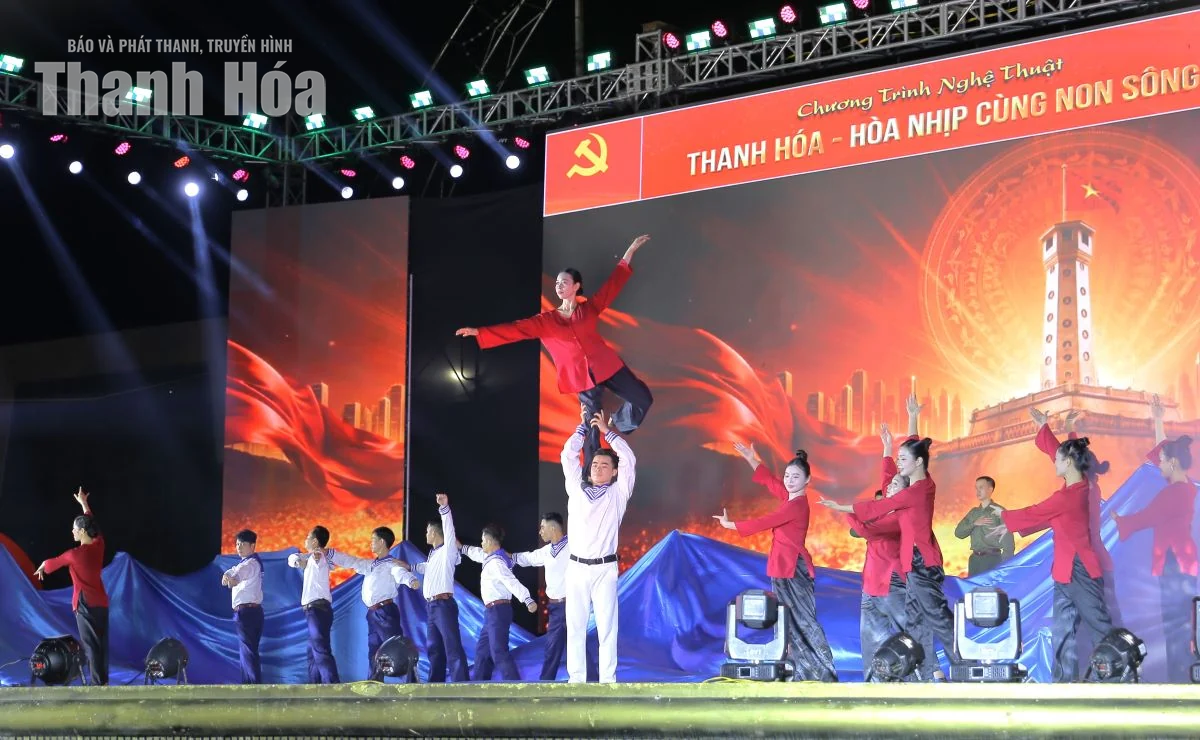 Ấn tượng Chương trình nghệ thuật “Thanh Hóa hòa nhịp cùng non sông”