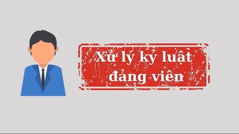 Bộ Chính trị ban hành Quy định về kỷ luật tổ chức đảng, đảng viên vi phạm