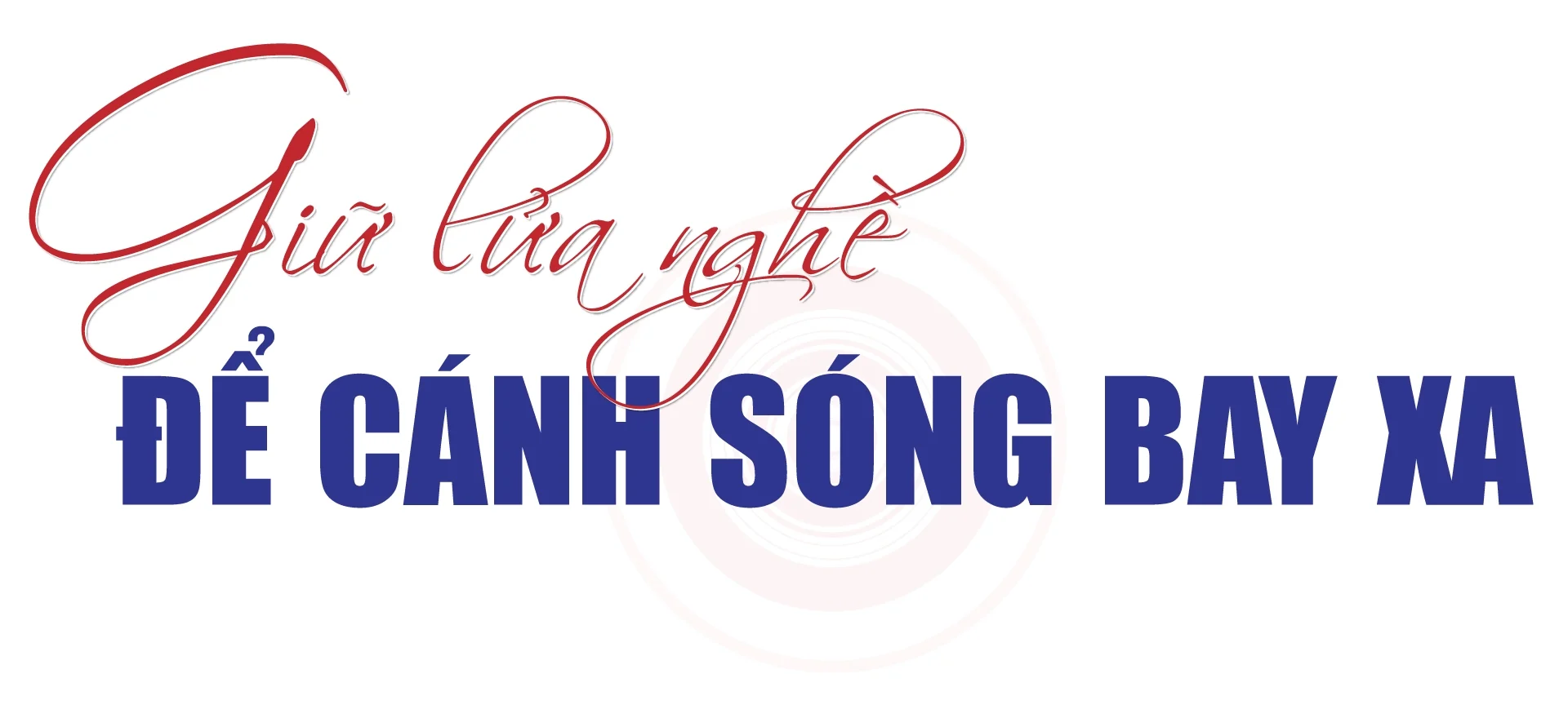 [E-Magazine] 70 năm giai điệu tự hào
