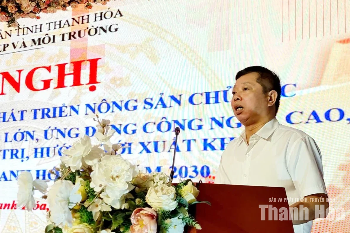 Thanh Hóa bàn giải pháp phát triển nông sản chủ lực hướng tới xuất khẩu