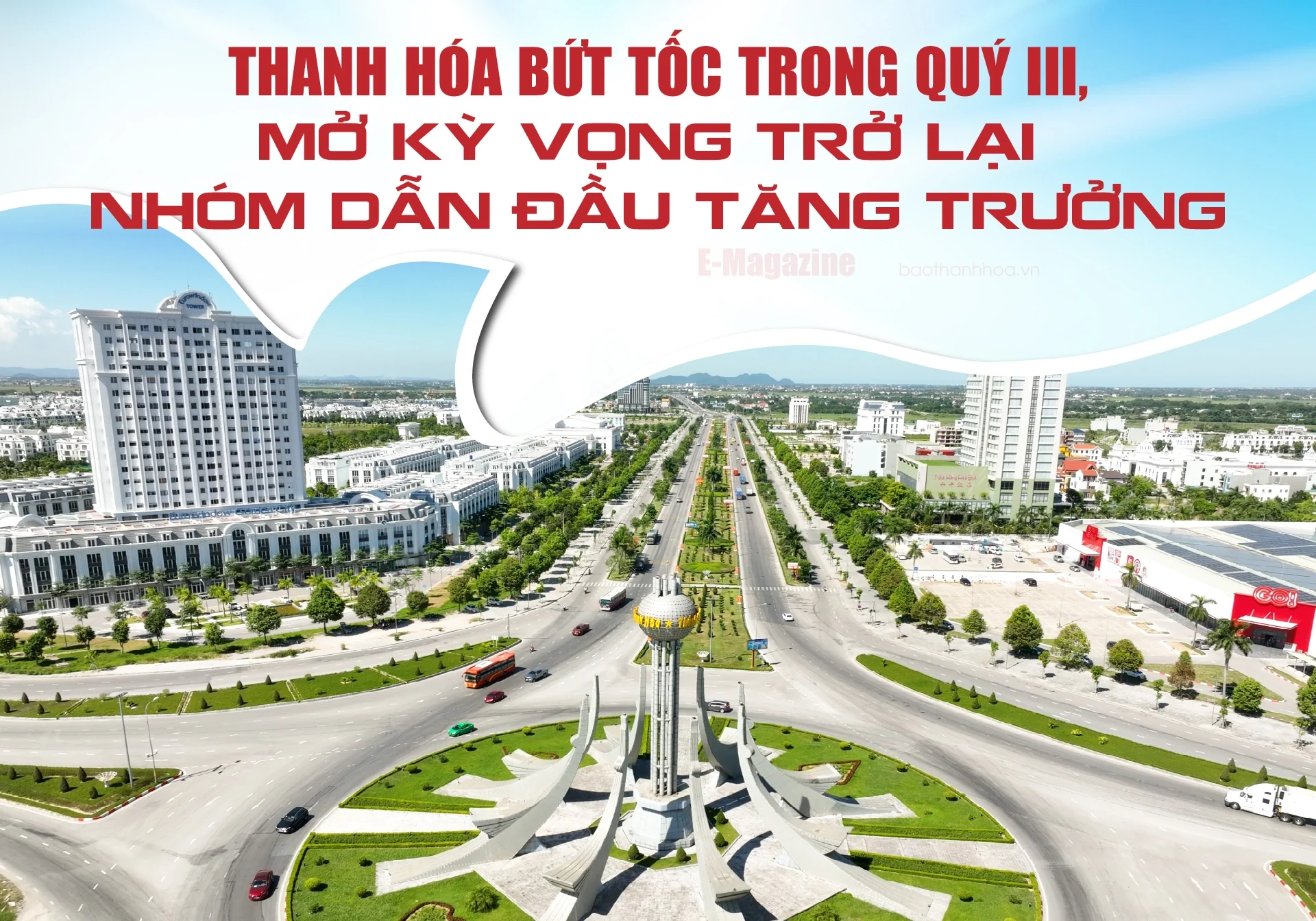 [E-Magazine] Thanh Hóa bứt tốc trong quý III, mở kỳ vọng trở lại nhóm dẫn đầu tăng trưởng