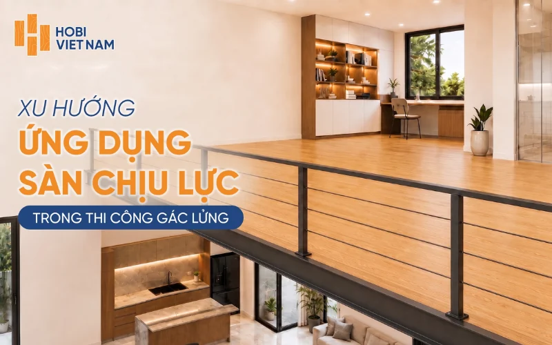 Hobi Việt Nam mở rộng lựa chọn vật liệu lát sàn với các dòng sàn nhựa