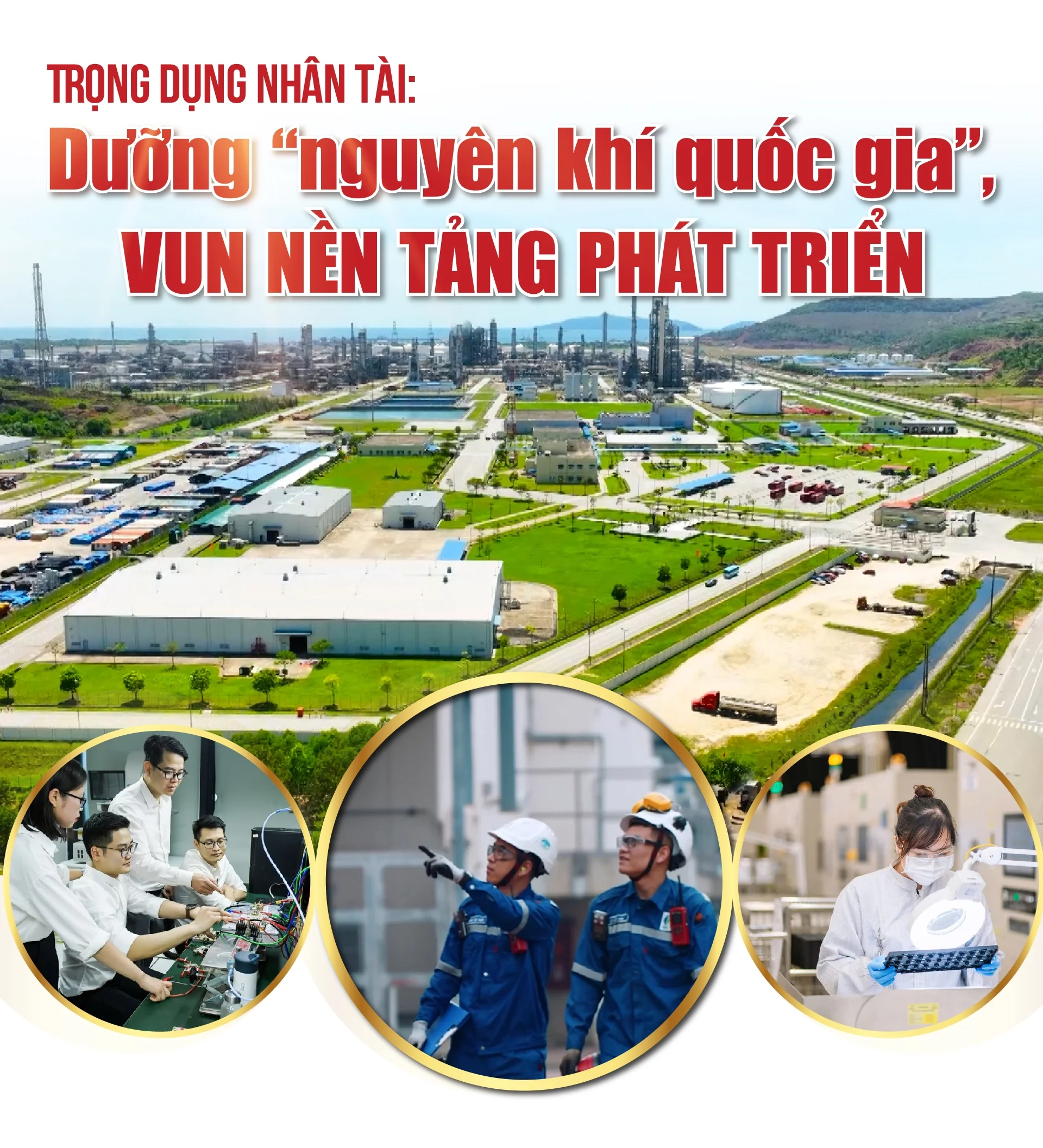 [E-Magazine] Trọng dụng nhân tài: Dưỡng nguyên khí quốc gia, vun nền tảng phát triển