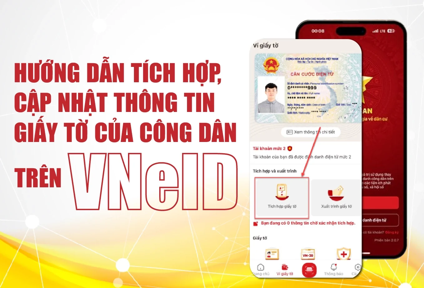 Hướng dẫn tích hợp cập nhật thông tin giấy tờ của công dân trên VNeID