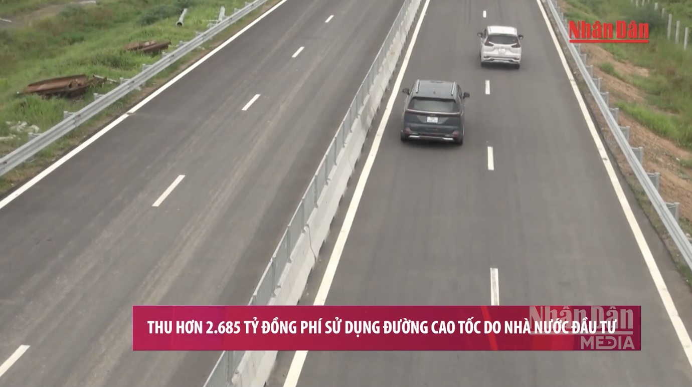 Thu hơn 2.685 tỷ đồng phí sử dụng đường cao tốc do Nhà nước đầu tư
