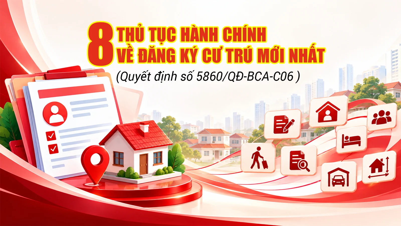 8 thủ tục hành chính về đăng ký cư trú mới nhất