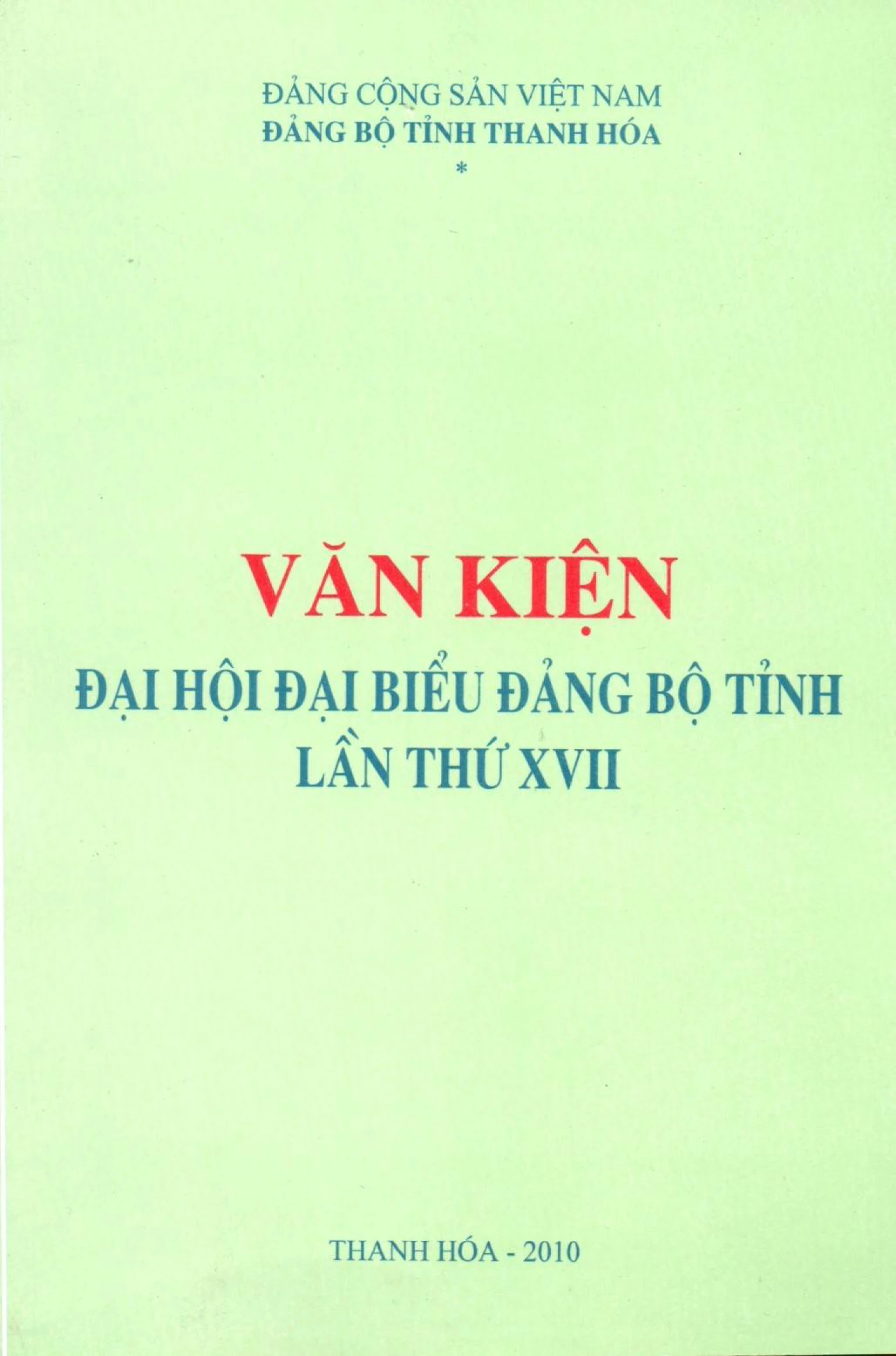 Văn kiện Đại hội Đại biểu Đảng bộ tỉnh Thanh Hóa lần thứ XVII