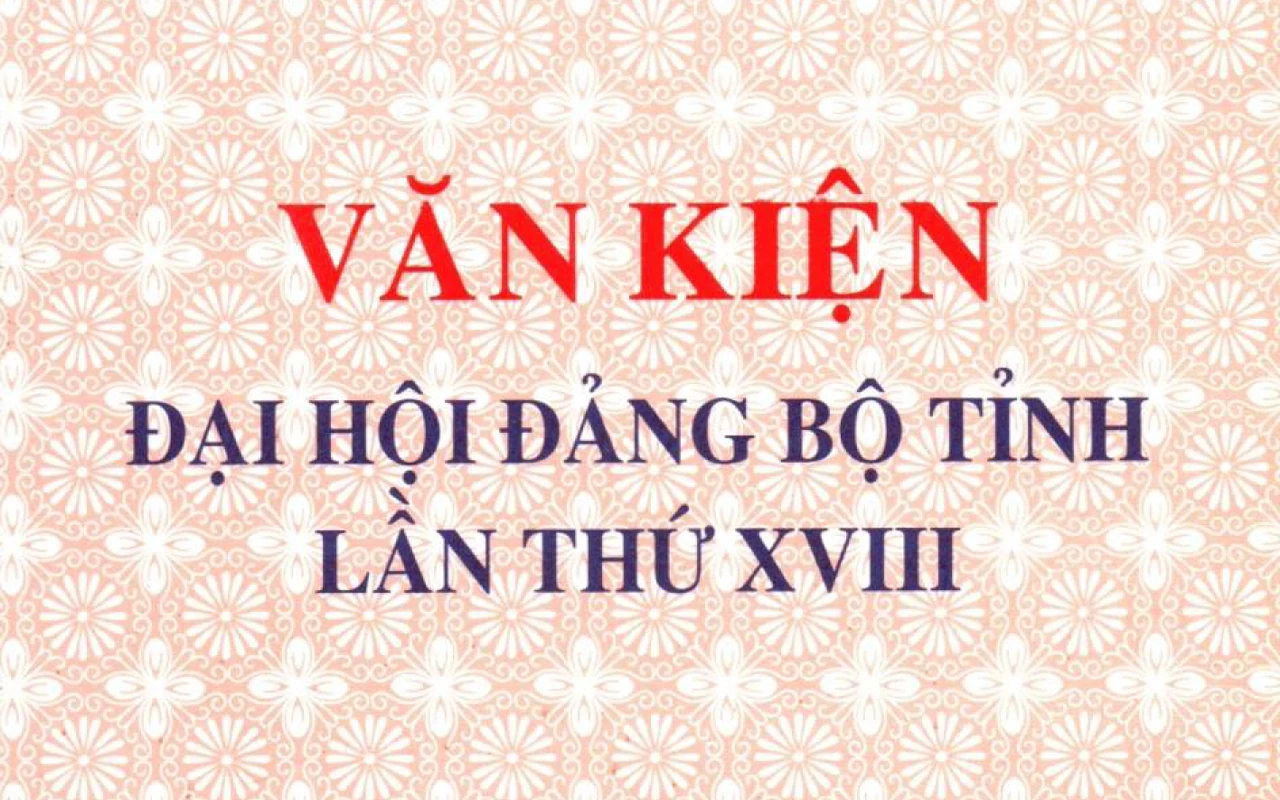 Văn kiện Đại hội Đại biểu Đảng bộ tỉnh Thanh Hóa lần thứ XVIII