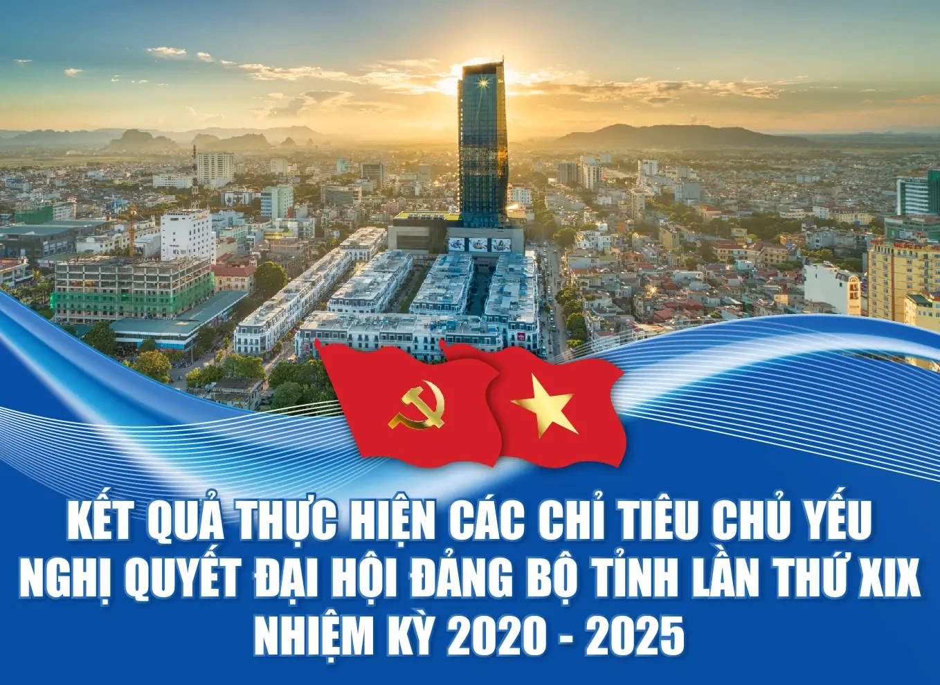 Kết quả thực hiện các chỉ tiêu chủ yếu Nghị quyết đại hội Đảng bộ tỉnh lần thứ XIX, nhiệm kỳ 2020-2025