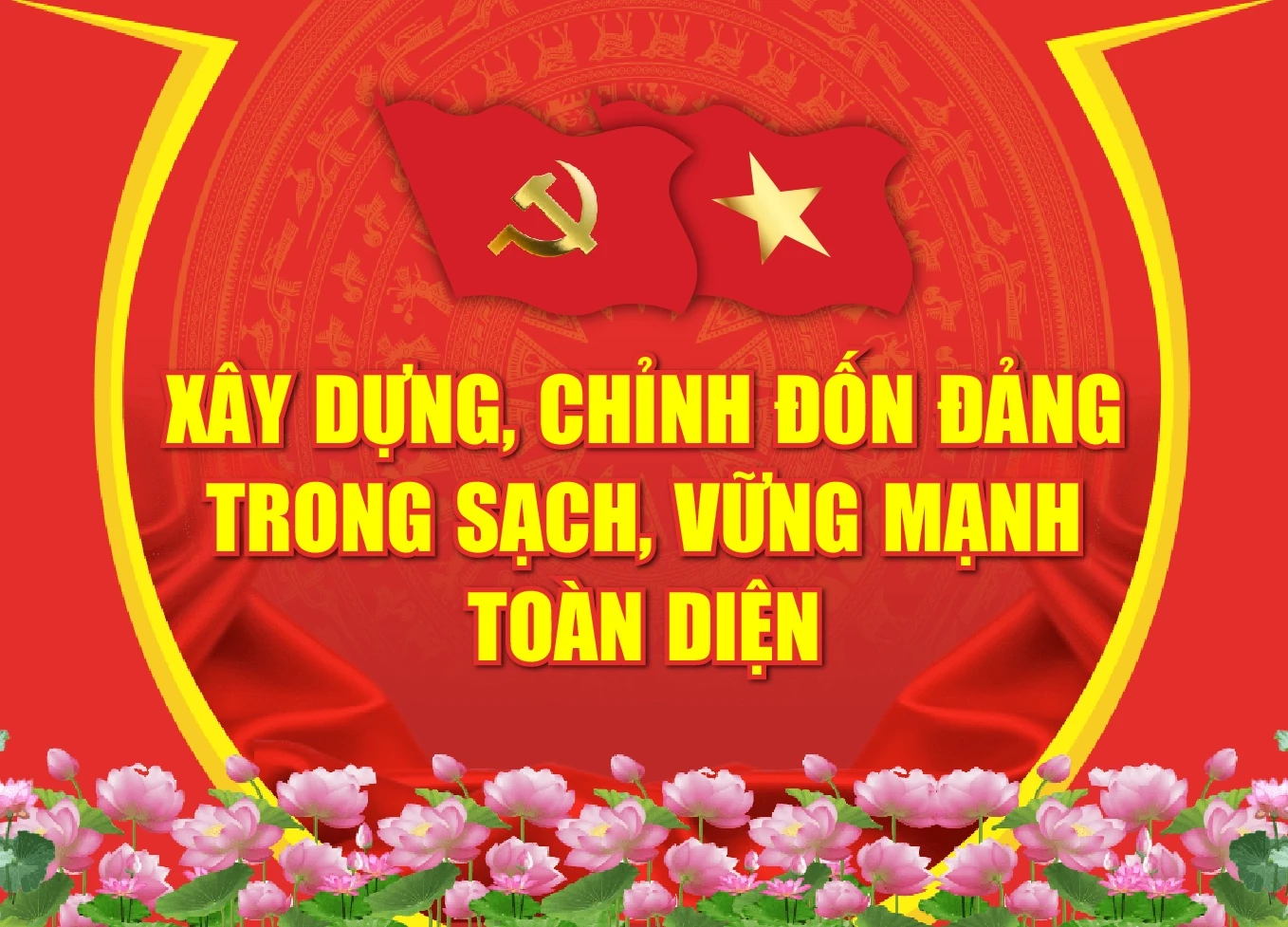 Xây dựng, chỉnh đốn Đảng trong sạch, vững mạnh toàn diện