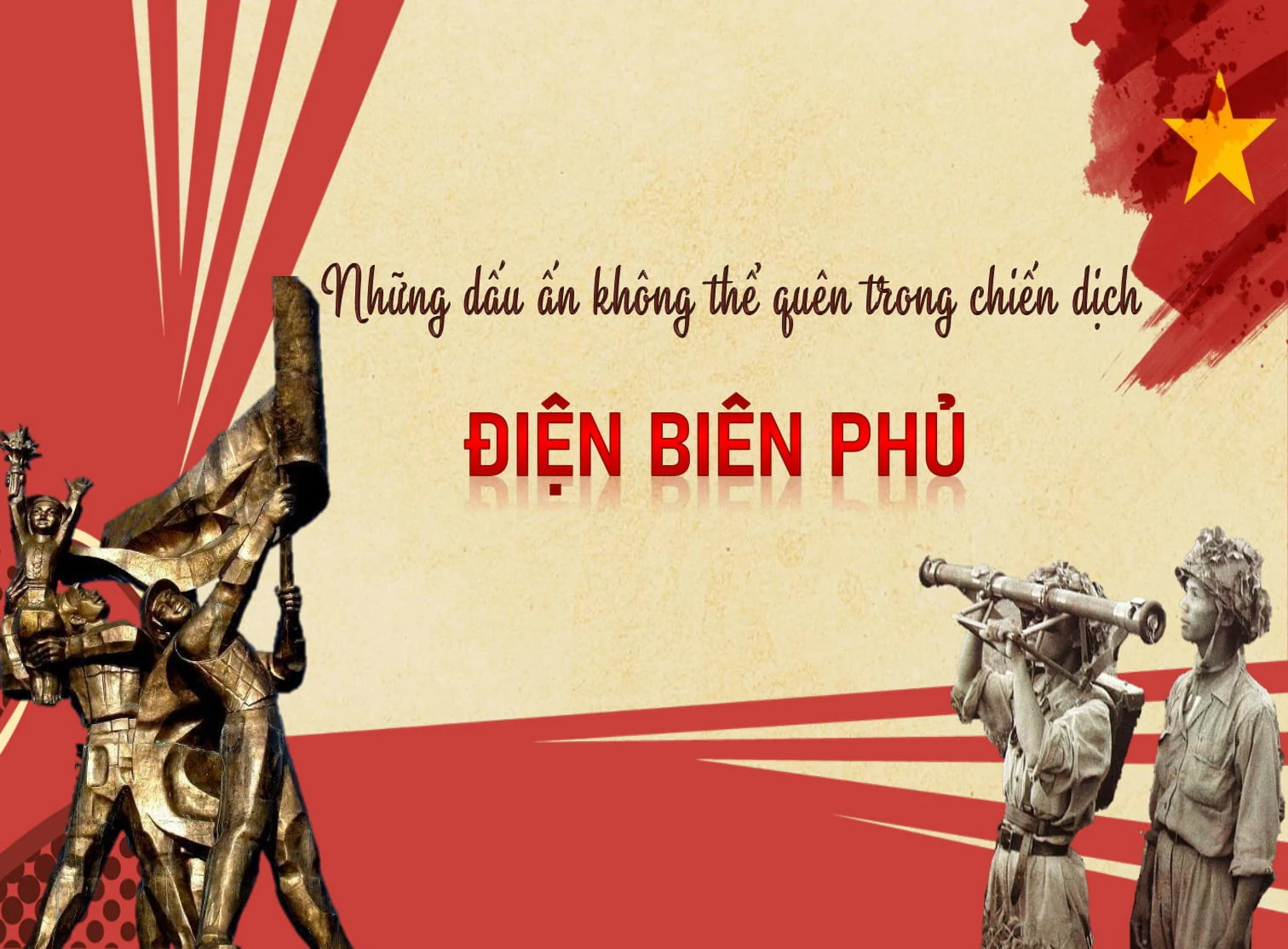 [E-Magazine] - Những dấu ấn không thể quên trong chiến dịch Điện Biên Phủ