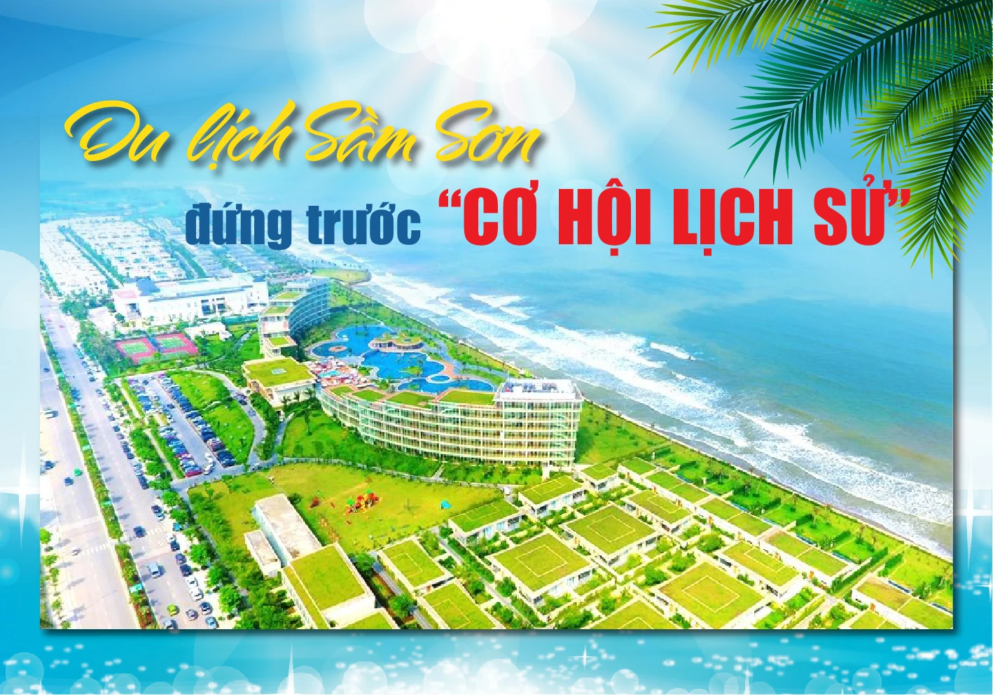 Du lịch Sầm Sơn đứng trước “cơ hội lịch sử”
