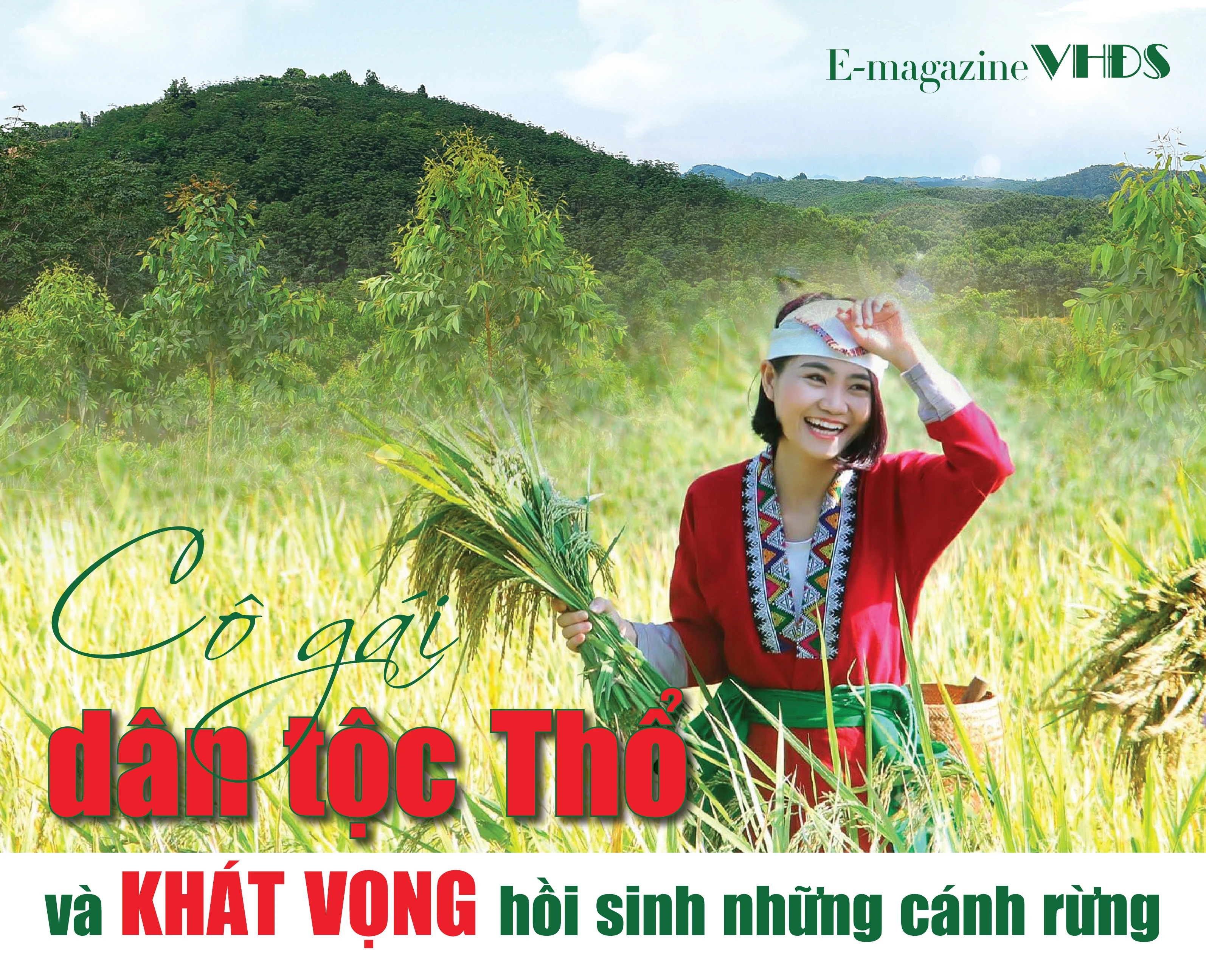 [E-Magazine] - Cô gái dân tộc Thổ và khát vọng hồi sinh những cánh rừng