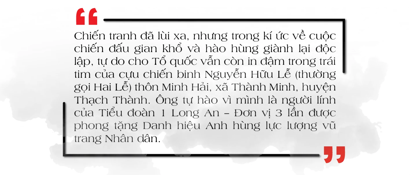 [E-Magazine] - Kí ức về một thời lửa đạn của cựu chiến binh Hai Lễ