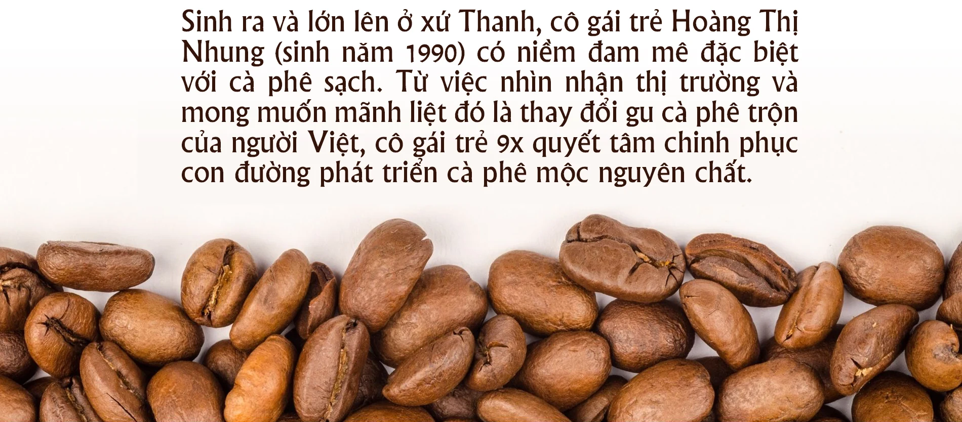 [E-Magazine] - Cô gái xứ Thanh với đam mê phát triển cà phê sạch nguyên chất