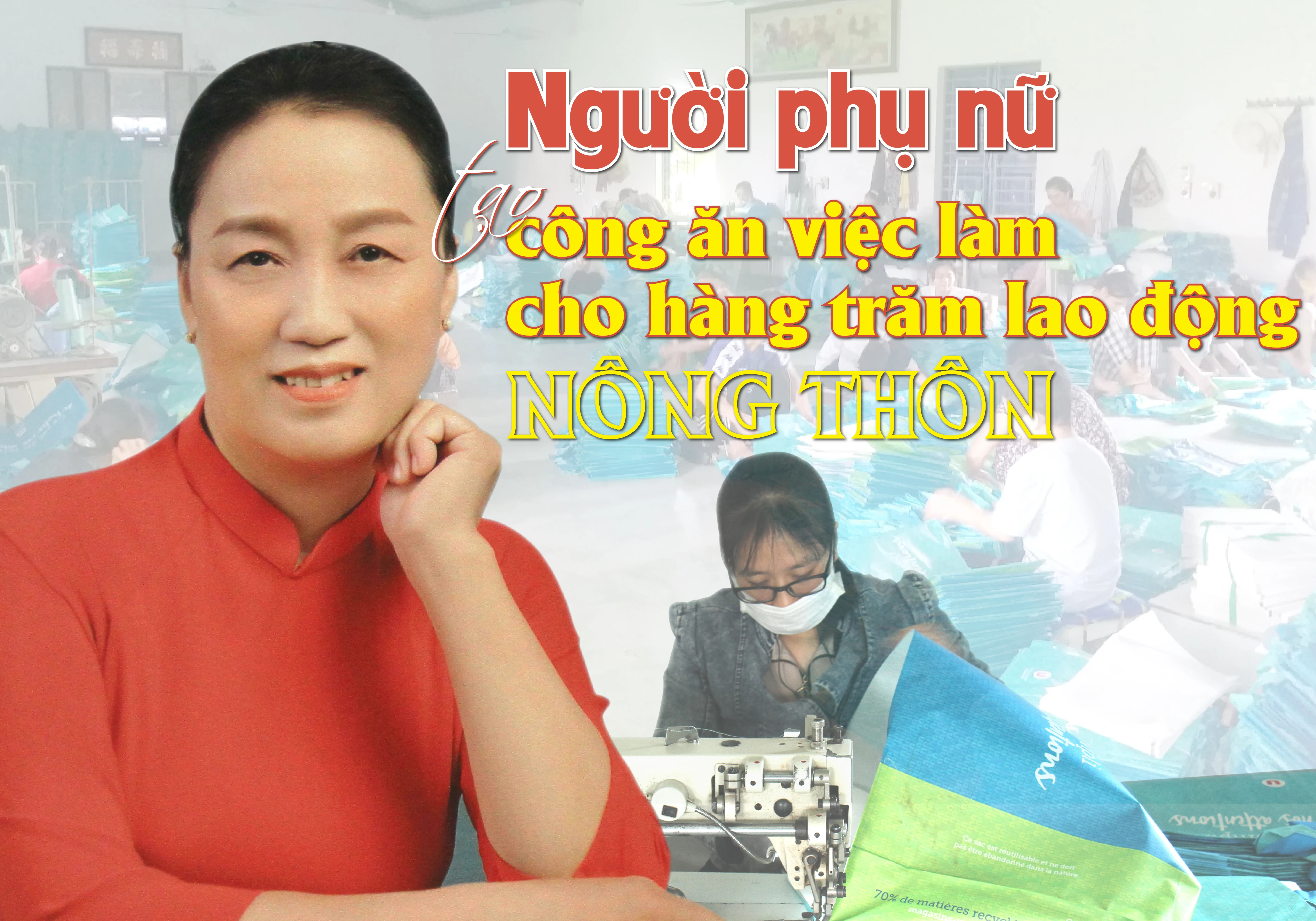 [E-Magazine] - Người phụ nữ tạo công ăn việc làm cho hàng trăm lao động nông thôn