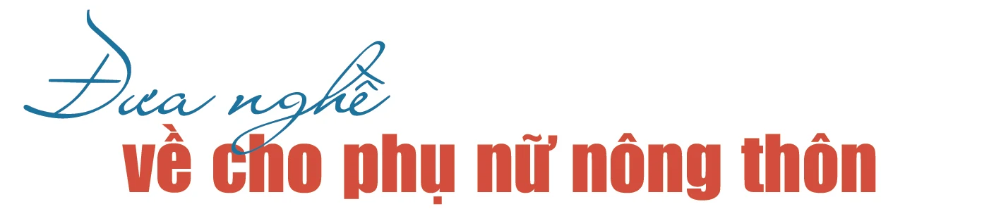 [E-Magazine] - Người phụ nữ tạo công ăn việc làm cho hàng trăm lao động nông thôn