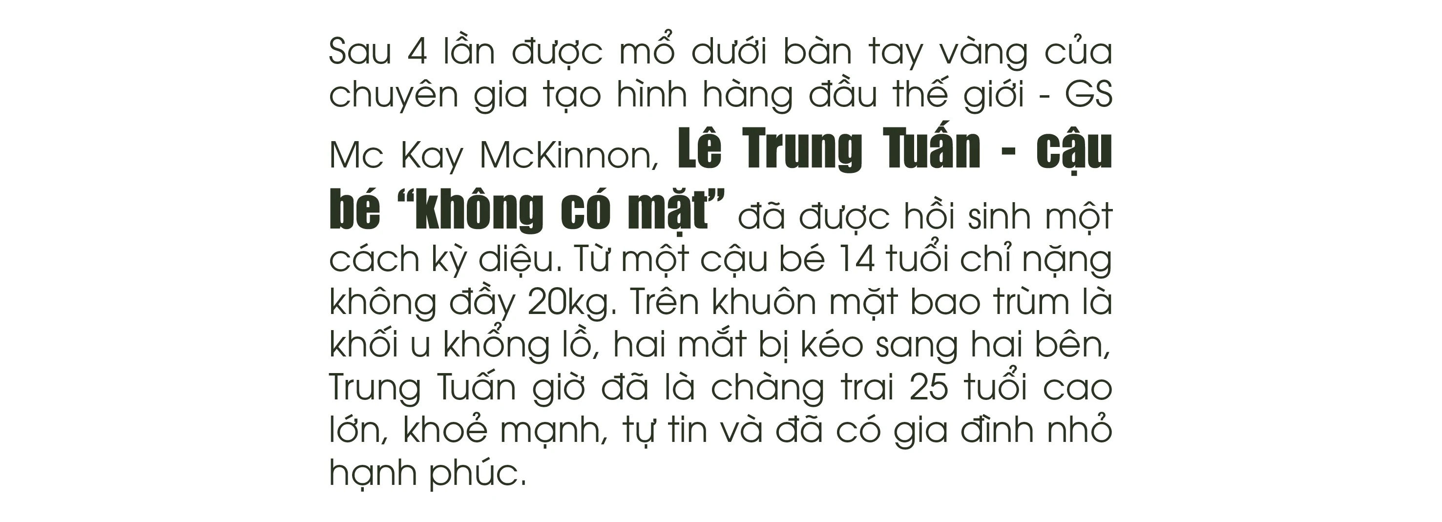 [E-Magazine] - Hành trình tìm lại dung nhan cho cậu bé “không có khuôn mặt”