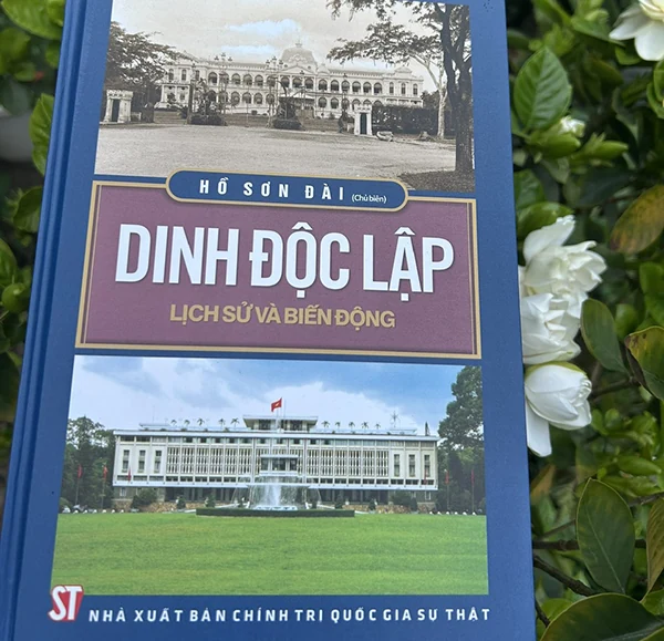 Dinh Độc Lập - Những giá trị lịch sử và kiến trúc