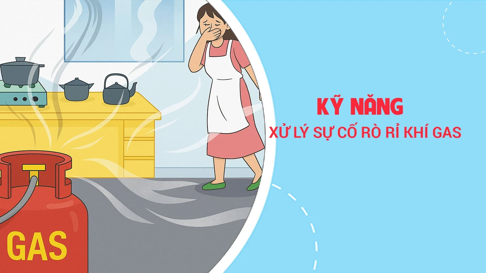 Kỹ năng xử lý sự cố rò rỉ khí gas