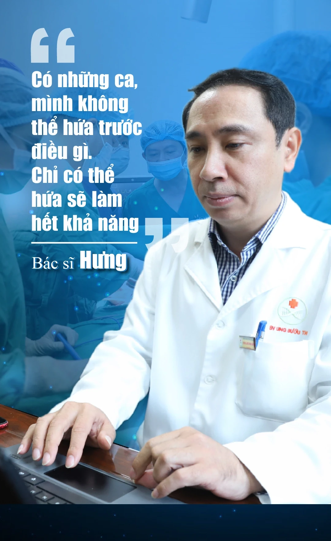 [E-Magazine] Những cuộc đời được giữ lại và hành trình lặng lẽ của người thầy thuốc