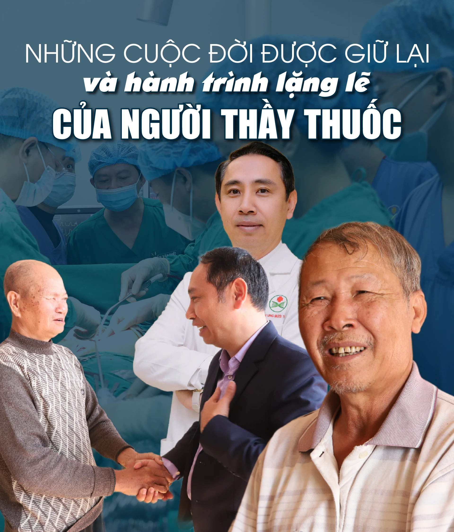 [E-Magazine] Những cuộc đời được giữ lại và hành trình lặng lẽ của người thầy thuốc