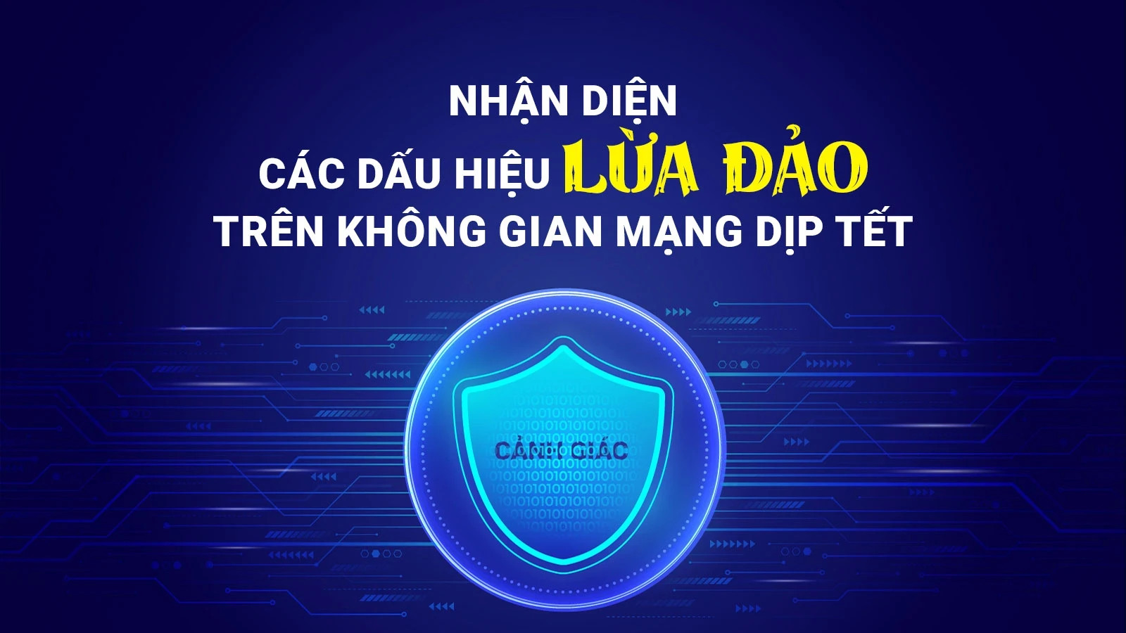 Nhận diện các dấu hiệu lừa đảo trên không gian mạng dịp Tết