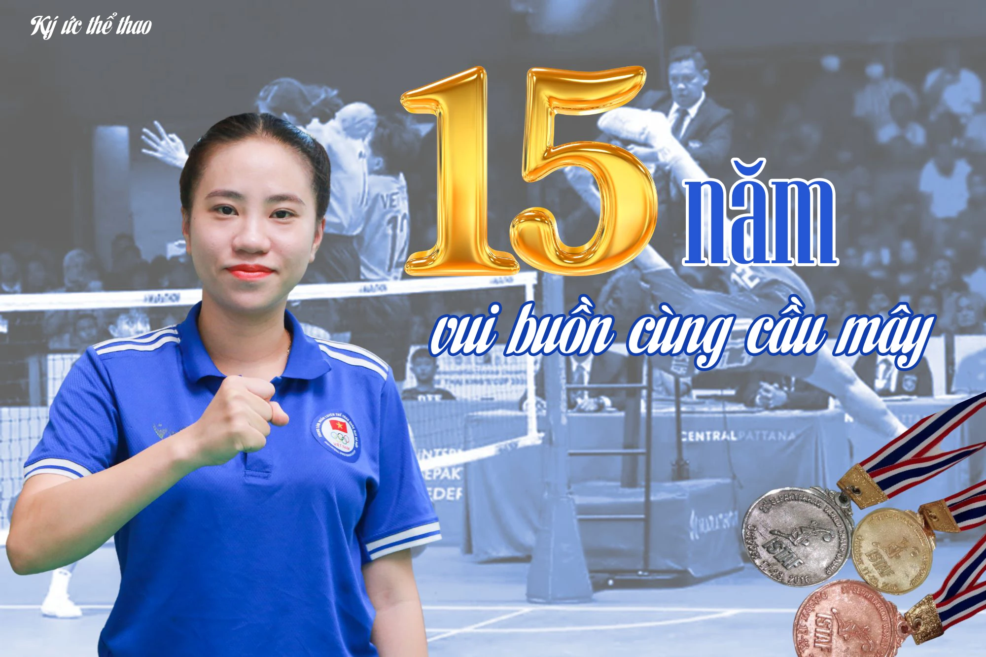 15 năm vui buồn cùng cầu mây