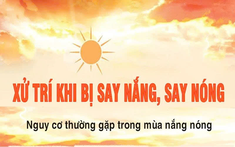 Xử trí khi bị say nắng, say nóng