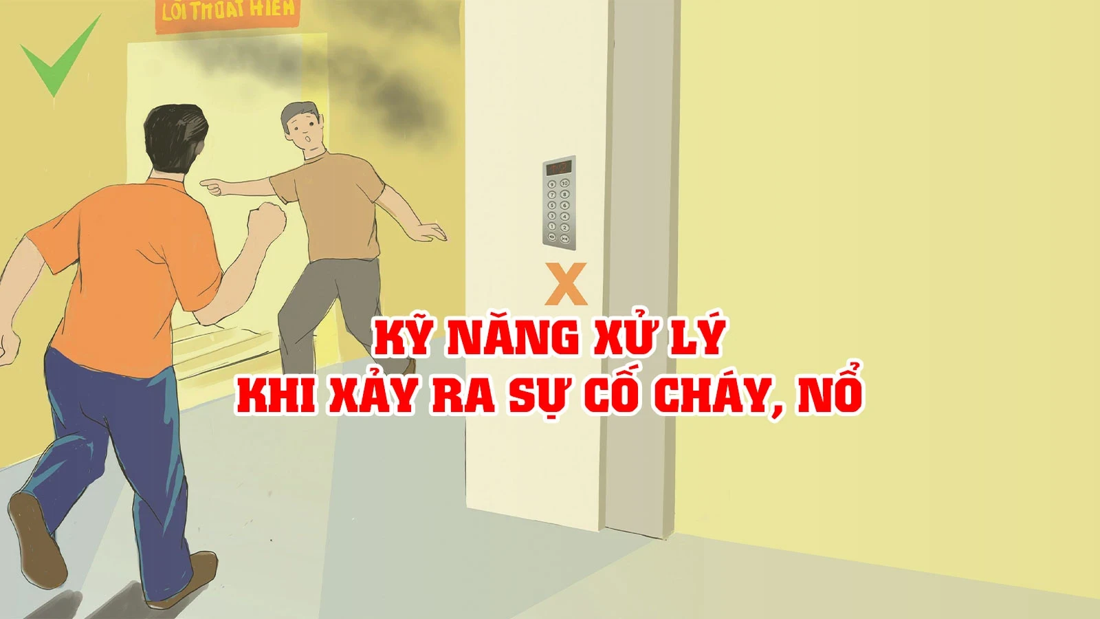 Kỹ năng xử lý khi xảy ra sự cố cháy, nổ