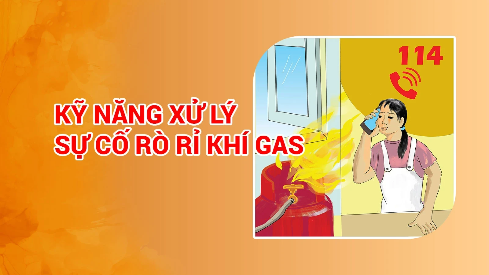 Kỹ năng xử lý sự cố rò rỉ khí gas tại nhà