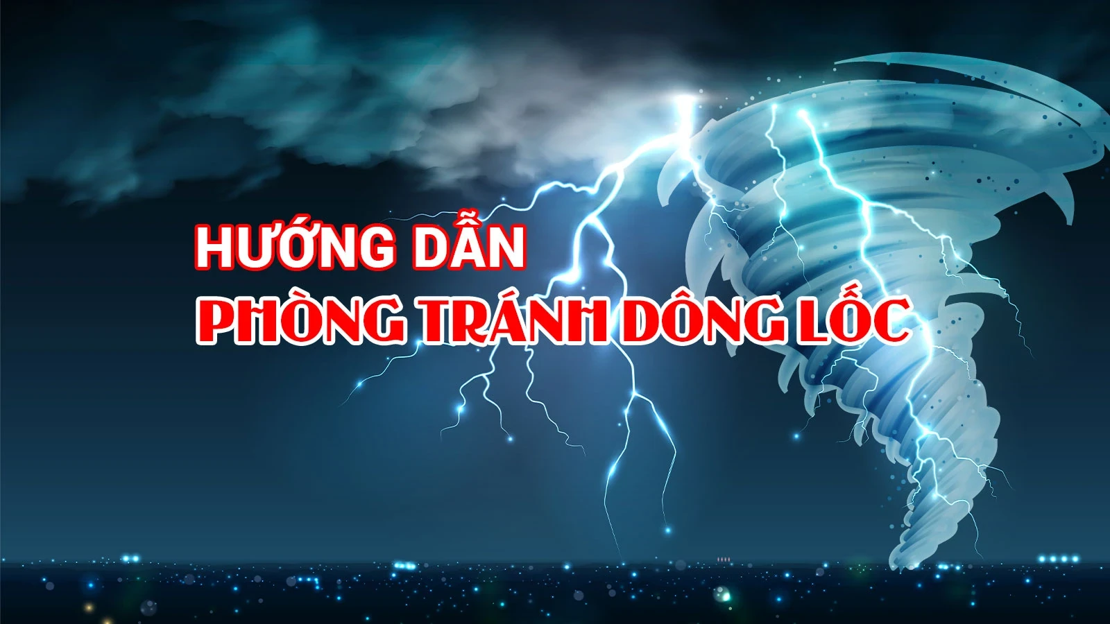 [Infographics] Hướng dẫn phòng tránh dông lốc