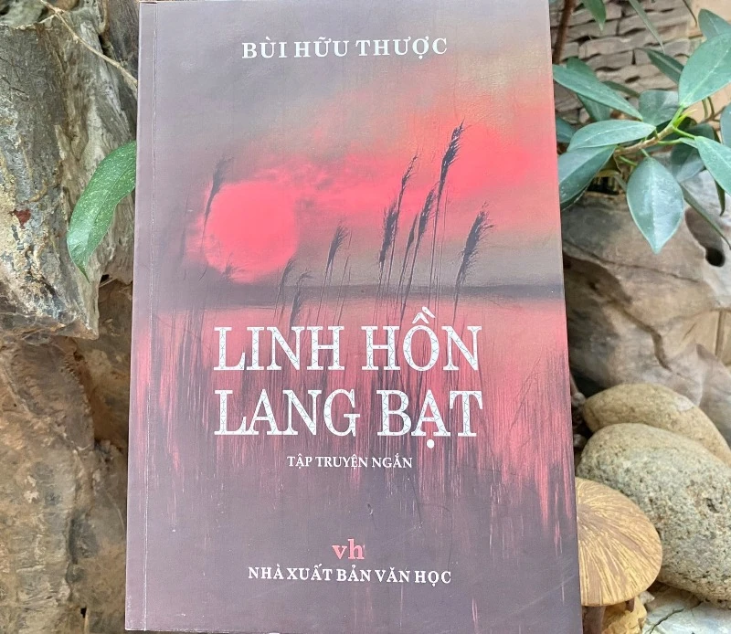 Bức tranh hiện thực đời sống trong “Linh hồn lang bạt” của nhà văn Bùi Hữu Thược